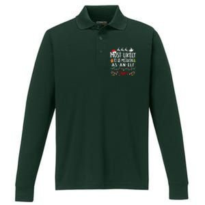 Most Likely To Be Mistaken As An Elf Family Christmas  Performance Long Sleeve Polo