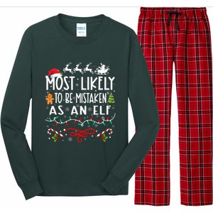 Most Likely To Be Mistaken As An Elf Family Christmas  Long Sleeve Pajama Set