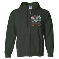 Most Likely To Be Mistaken As An Elf Family Christmas  Full Zip Hoodie