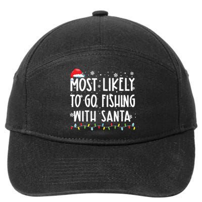 Most Likely To Go Fishing With Santa Fishing Lover Christmas 7-Panel Snapback Hat