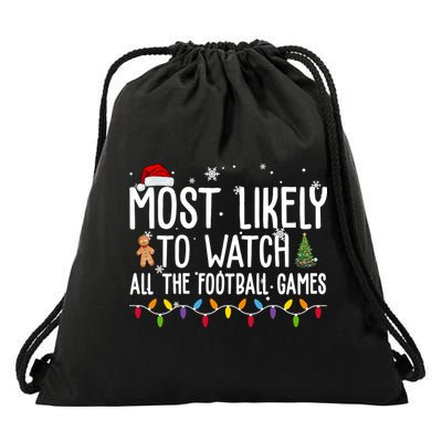 Most Likely To Watch All The Football Games Christmas Drawstring Bag