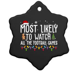 Most Likely To Watch All The Football Games Christmas Ceramic Star Ornament