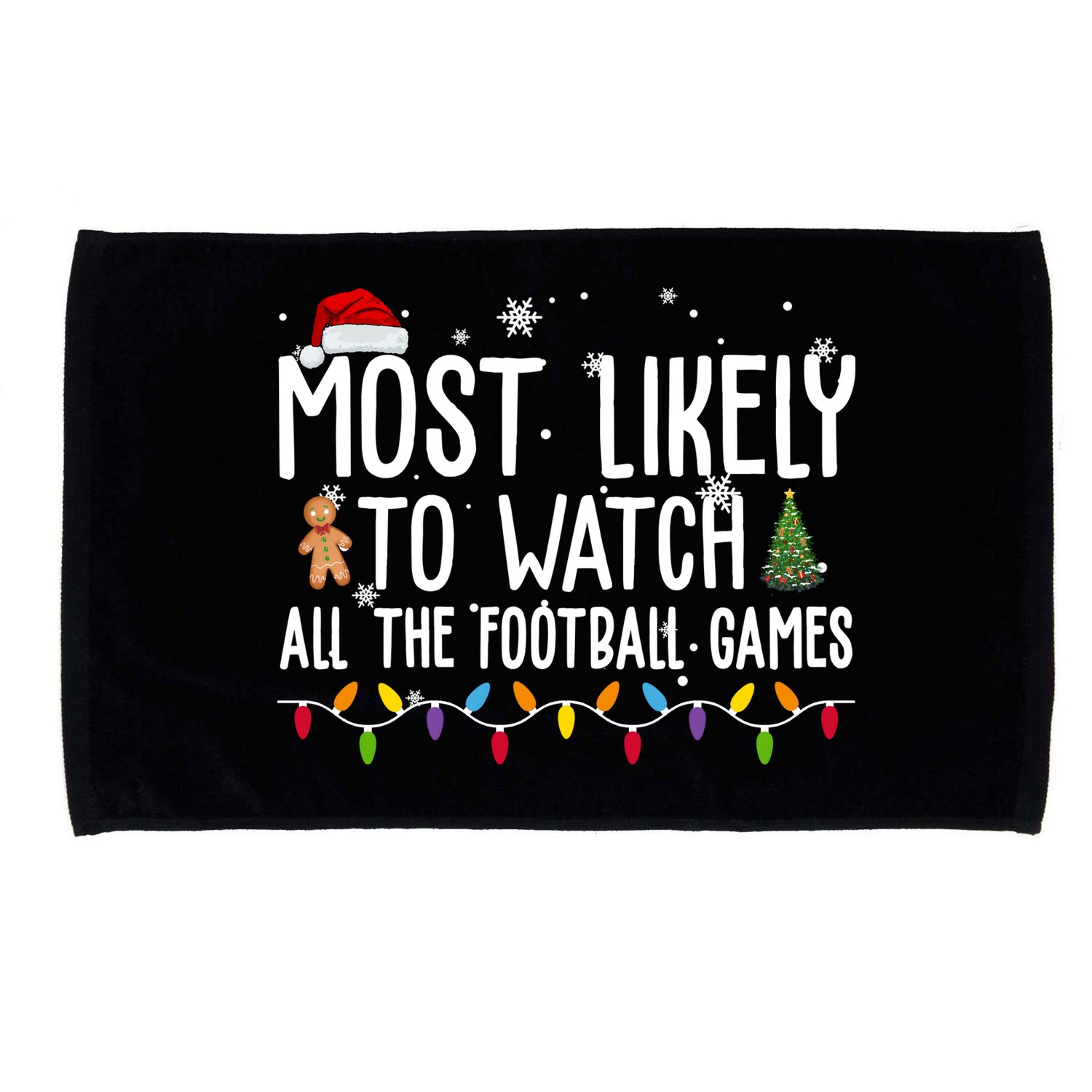 Most Likely To Watch All The Football Games Christmas Microfiber Hand Towel