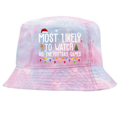 Most Likely To Watch All The Football Games Christmas Tie-Dyed Bucket Hat