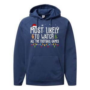 Most Likely To Watch All The Football Games Christmas Performance Fleece Hoodie