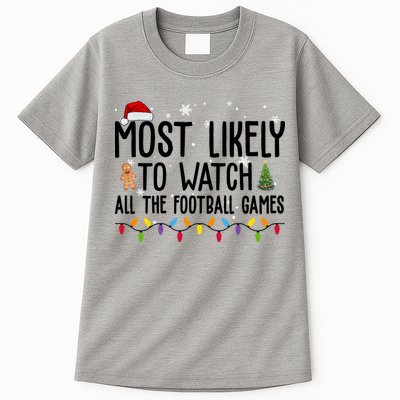 Most Likely To Watch All The Football Games Christmas Tall T-Shirt