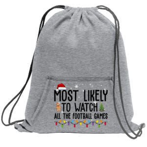 Most Likely To Watch All The Football Games Christmas Sweatshirt Cinch Pack Bag