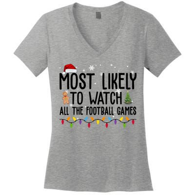 Most Likely To Watch All The Football Games Christmas Women's V-Neck T-Shirt