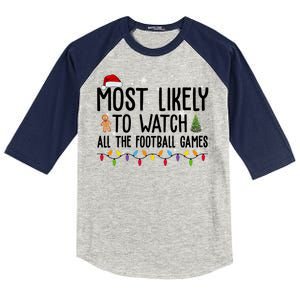 Most Likely To Watch All The Football Games Christmas Kids Colorblock Raglan Jersey