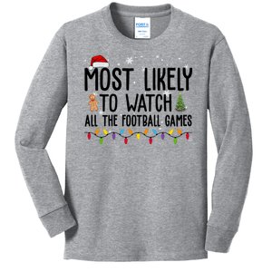 Most Likely To Watch All The Football Games Christmas Kids Long Sleeve Shirt