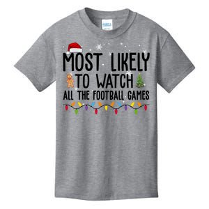 Most Likely To Watch All The Football Games Christmas Kids T-Shirt