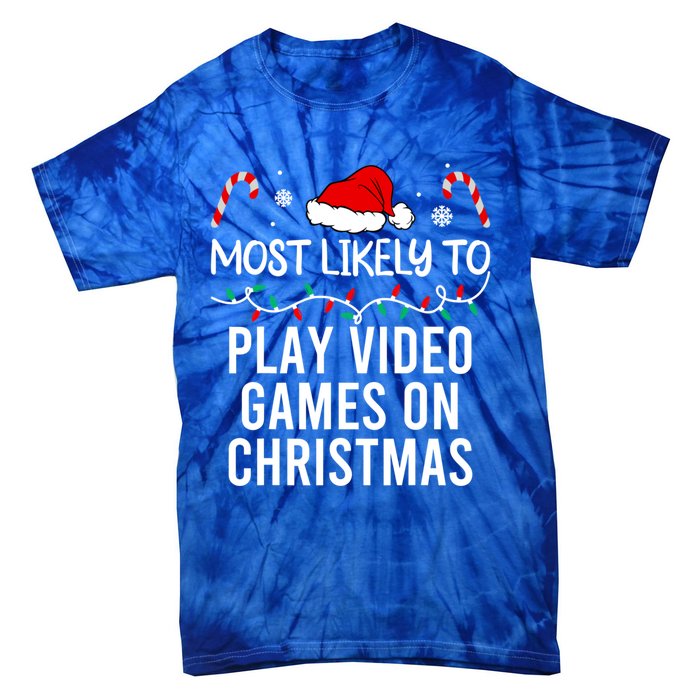 Most Likely To Play Video Games On Christmas Matching Gift Tie-Dye T-Shirt