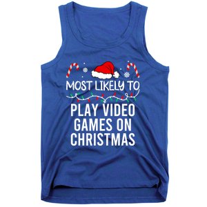 Most Likely To Play Video Games On Christmas Matching Gift Tank Top