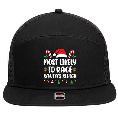 Most Likely To Race SantaS Sleigh Christmas Family Pajamas 7 Panel Mesh Trucker Snapback Hat