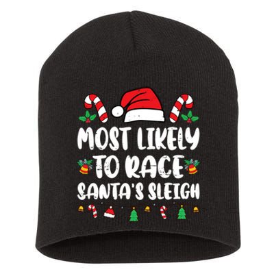 Most Likely To Race SantaS Sleigh Christmas Family Pajamas Short Acrylic Beanie