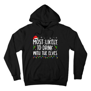 Most Likely To Drink With The Elves Elf Family Christmas Hoodie