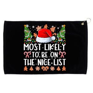 Most Likely To Be On The Nice List Christmas Shirts For Family Grommeted Golf Towel