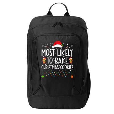 Most Likely To Bake Christmas Cookies Funny Baker Christmas City Backpack