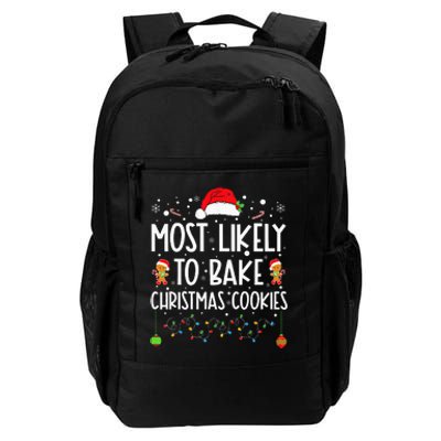 Most Likely To Bake Christmas Cookies Funny Baker Christmas Daily Commute Backpack