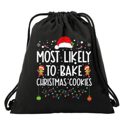 Most Likely To Bake Christmas Cookies Funny Baker Christmas Drawstring Bag