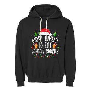 Most Likely To Eat Santa's Cookies Christmas Matching Family Garment-Dyed Fleece Hoodie