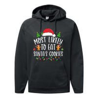 Most Likely To Eat Santa's Cookies Christmas Matching Family Performance Fleece Hoodie