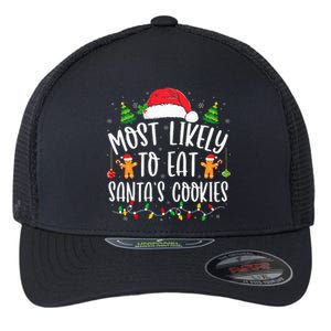 Most Likely To Eat Santa's Cookies Christmas Matching Family Flexfit Unipanel Trucker Cap