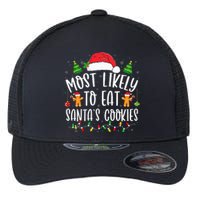 Most Likely To Eat Santa's Cookies Christmas Matching Family Flexfit Unipanel Trucker Cap