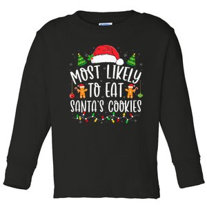 Most Likely To Eat Santa's Cookies Christmas Matching Family Toddler Long Sleeve Shirt