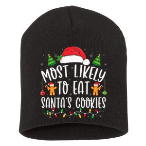 Most Likely To Eat Santa's Cookies Christmas Matching Family Short Acrylic Beanie