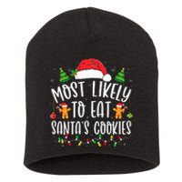 Most Likely To Eat Santa's Cookies Christmas Matching Family Short Acrylic Beanie