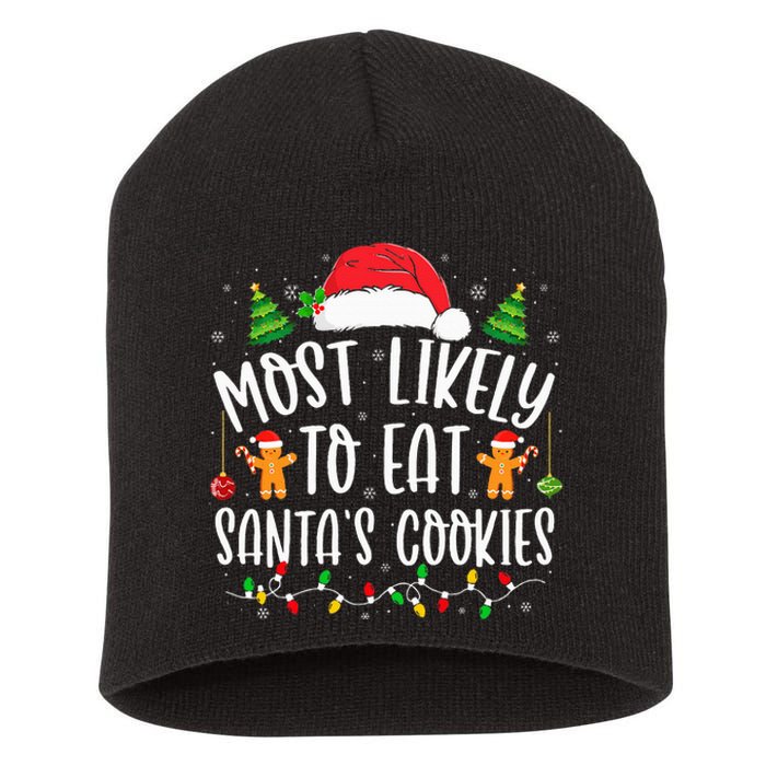 Most Likely To Eat Santa's Cookies Christmas Matching Family Short Acrylic Beanie