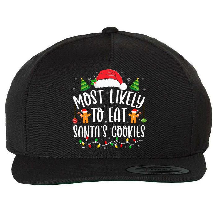 Most Likely To Eat Santa's Cookies Christmas Matching Family Wool Snapback Cap