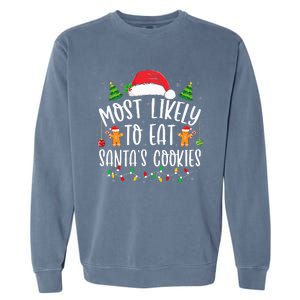 Most Likely To Eat Santa's Cookies Christmas Matching Family Garment-Dyed Sweatshirt