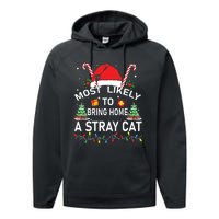 Most Likely To Bring Home A Stray Cat Christmas Matching Performance Fleece Hoodie