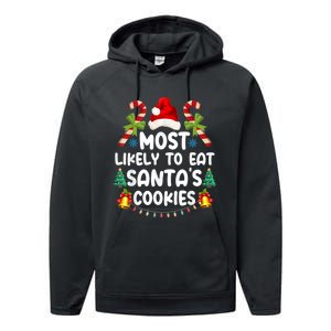 Most Likely To Eat SantaS Cookies Christmas Family Matching Performance Fleece Hoodie