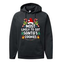 Most Likely To Eat SantaS Cookies Christmas Family Matching Performance Fleece Hoodie