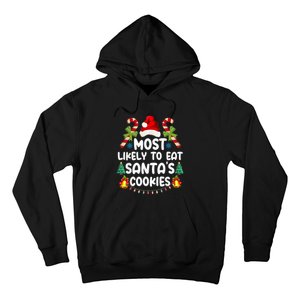 Most Likely To Eat SantaS Cookies Christmas Family Matching Hoodie