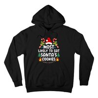 Most Likely To Eat SantaS Cookies Christmas Family Matching Hoodie