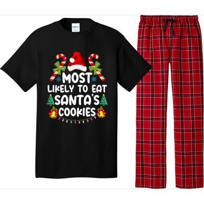 Most Likely To Eat SantaS Cookies Christmas Family Matching Pajama Set