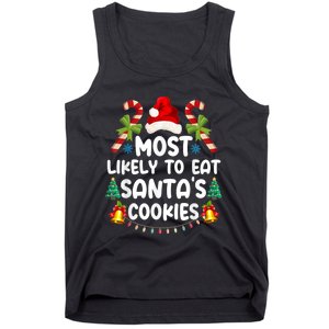 Most Likely To Eat SantaS Cookies Christmas Family Matching Tank Top