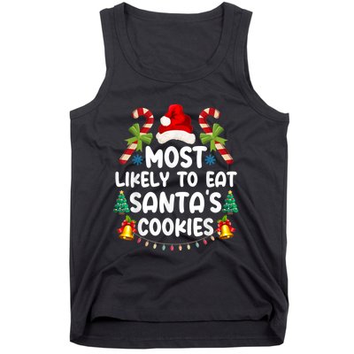 Most Likely To Eat SantaS Cookies Christmas Family Matching Tank Top