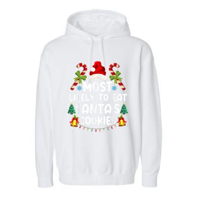 Most Likely To Eat SantaS Cookies Christmas Family Matching Garment-Dyed Fleece Hoodie