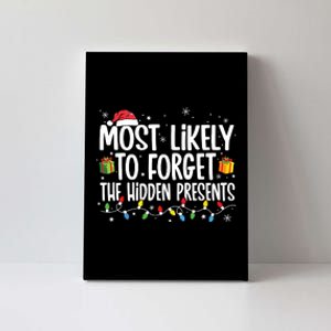 Most Likely To Forget The Hidden Presents Family Christmas Canvas