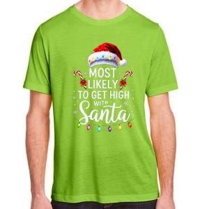 Most Likely To Get High With Santa Christmas Funny Adult ChromaSoft Performance T-Shirt