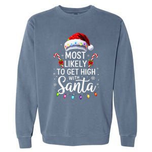 Most Likely To Get High With Santa Christmas Funny Garment-Dyed Sweatshirt