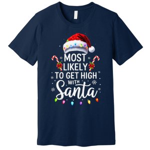 Most Likely To Get High With Santa Christmas Funny Premium T-Shirt