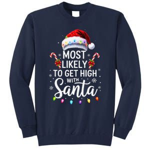 Most Likely To Get High With Santa Christmas Funny Tall Sweatshirt