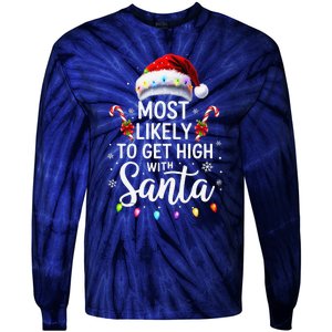 Most Likely To Get High With Santa Christmas Funny Tie-Dye Long Sleeve Shirt