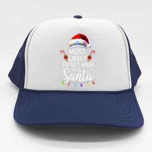 Most Likely To Get High With Santa Christmas Funny Trucker Hat